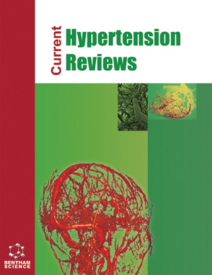 Current Hypertension Reviews